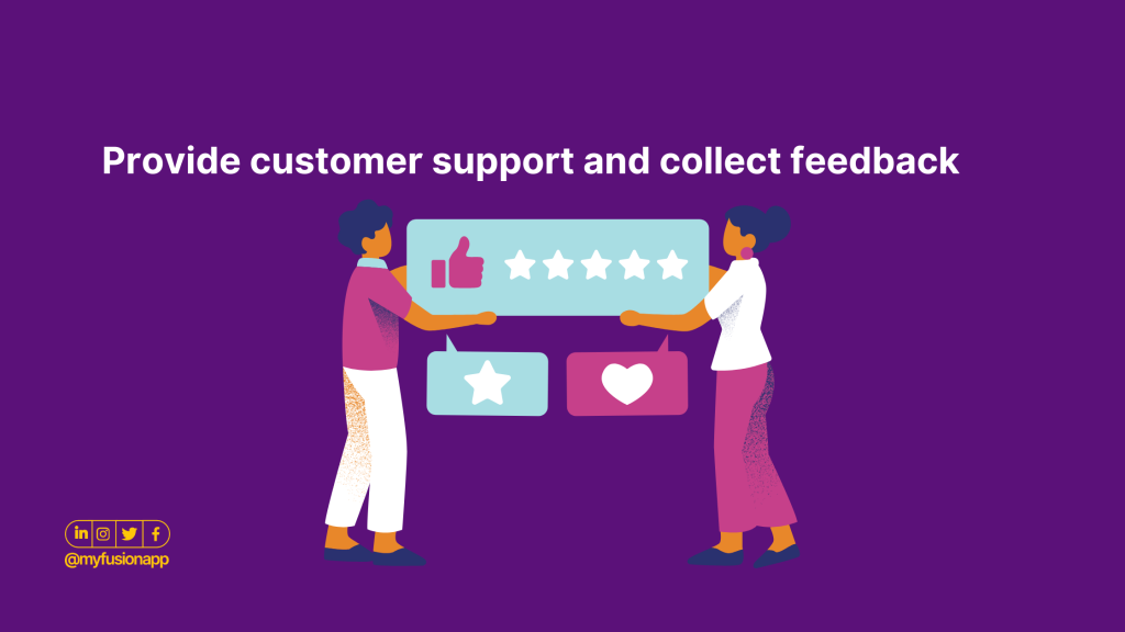 provide support and collect feedback on your Fusion community