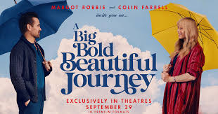 picture showing art for the movie a big bold beautiful journey